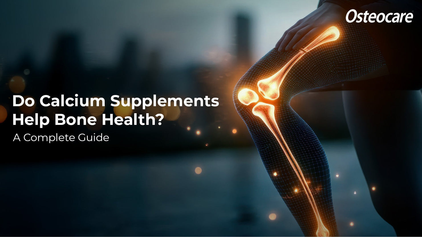 Do Calcium Supplements Help Bone Health? A Complete Guide