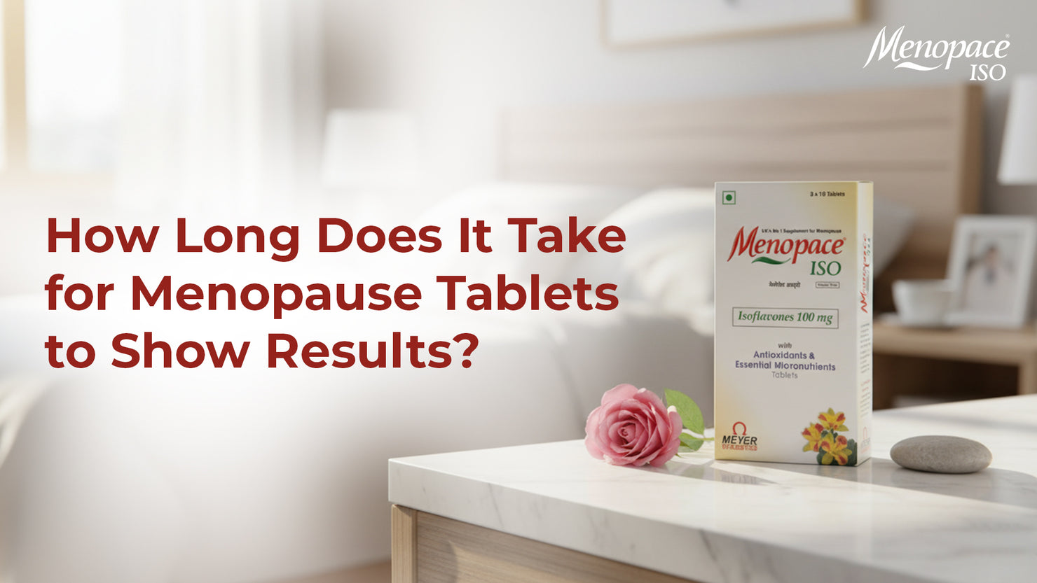 How Long Does It Take for Menopause Tablets to Show Results?